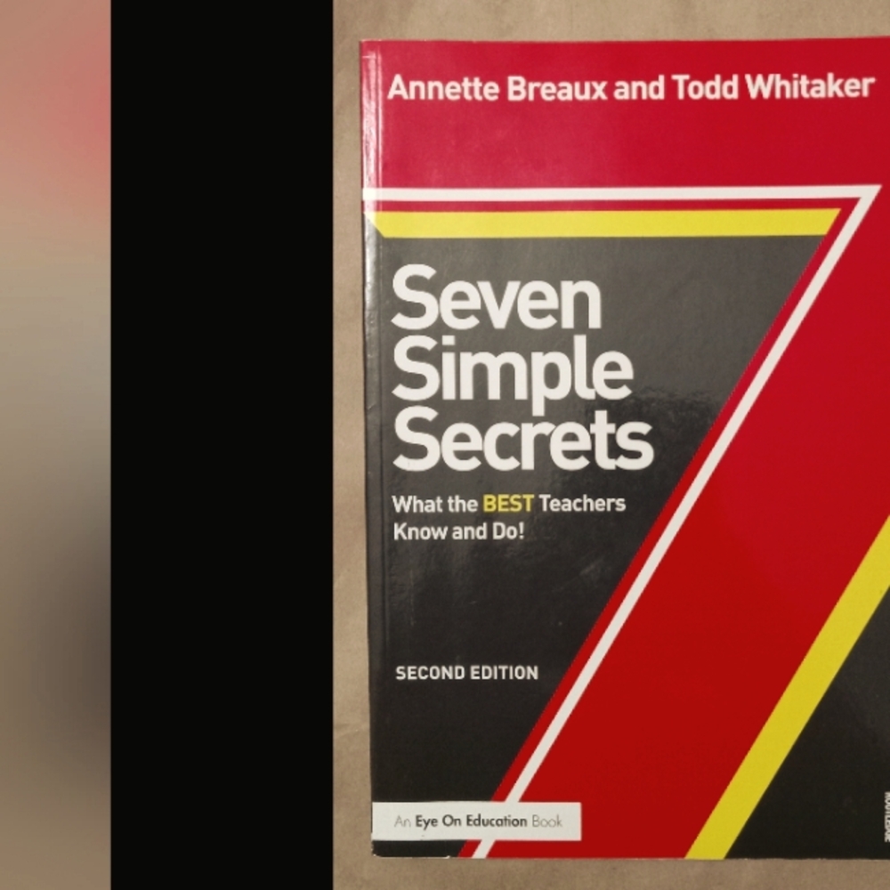 Seven Simple Secrets by Annette Breaux and Todd Whitaker